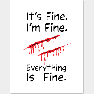 it's fine i'm fine everything's fine Posters and Art